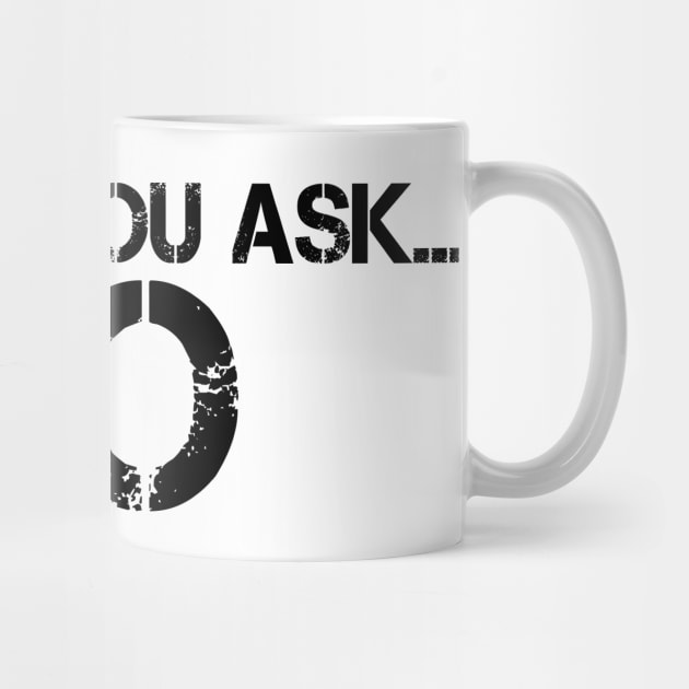 BEFORE YOU ASK… NO by mdr design